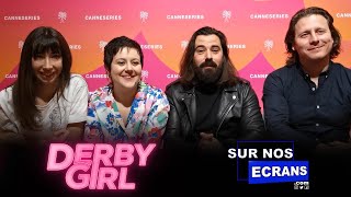 [Interview] Derby Girl Saison 2 Nikola Lange Thomas Mansuy Suzanne De Baecque Salomé Dienis Meulien