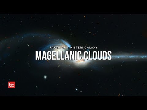Fakta dan Misteri Galaksi Kerdil Magellanic Clouds