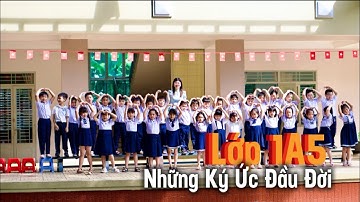 Lớp 1A5 – Trường Tiểu học Nguyễn Bá Ngọc | Năm học 2024–2025 | Những Ký Ức Đầu Đời