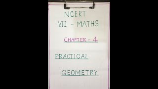 Chapter 4: Practical Geometry (Part - 1)
