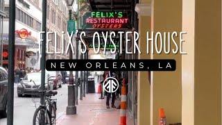 A Stop at the Iconic Felix’s Restaurant and Oyster Bar in the French Quarter in New Orleans