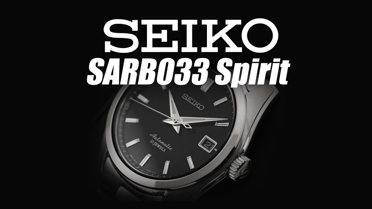 Seiko Sarb033 Spirit - YouTube