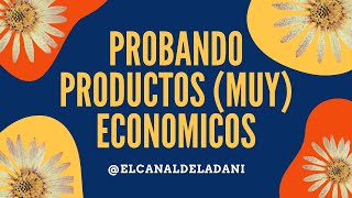 Probando productos (MUY) ECONOMICOS !!| ElCanalDeLaDani