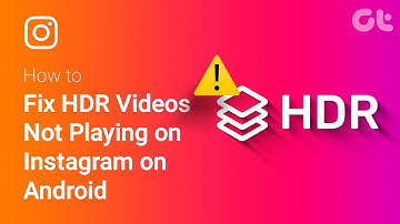 How to Fix HDR Videos Not Playing on Instagram on Android | Unable to Play High Dynamic Range Videos