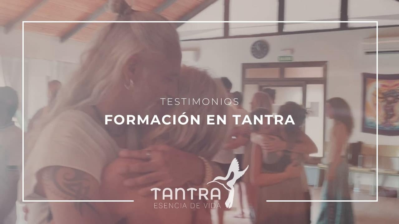 LA FORMACION con TANTRA ESENCIA DE VIDA - YouTube