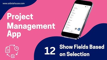 Dynamic Forms in AppSheet: Show Fields Based on Selection