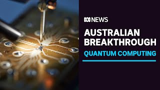 Australian quantum computing breakthrough 20 years in the making | ABC News
