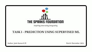 Data Science Project - Prediction Using Supervised Machine Learning | The Sparks Foundation