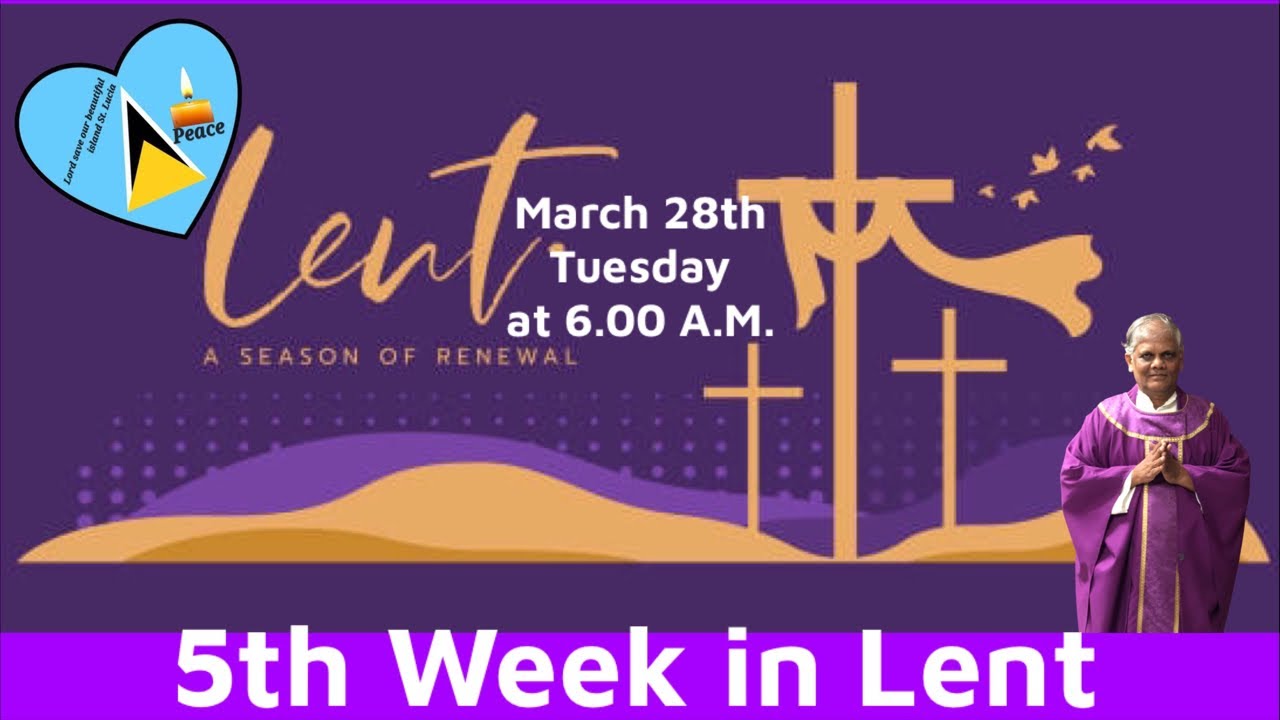 March 28th, Tuesday, 5th Week in Lent, Live Mass at 6.00 A.M. YouTube