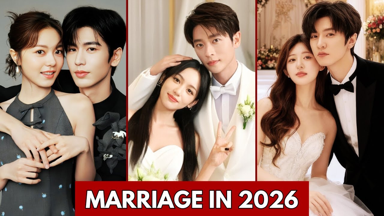 TOP CHINESE ACTOR GETTING MARRIED IN 2026 | CHINESE ACTORS MARRIAGE 2026 