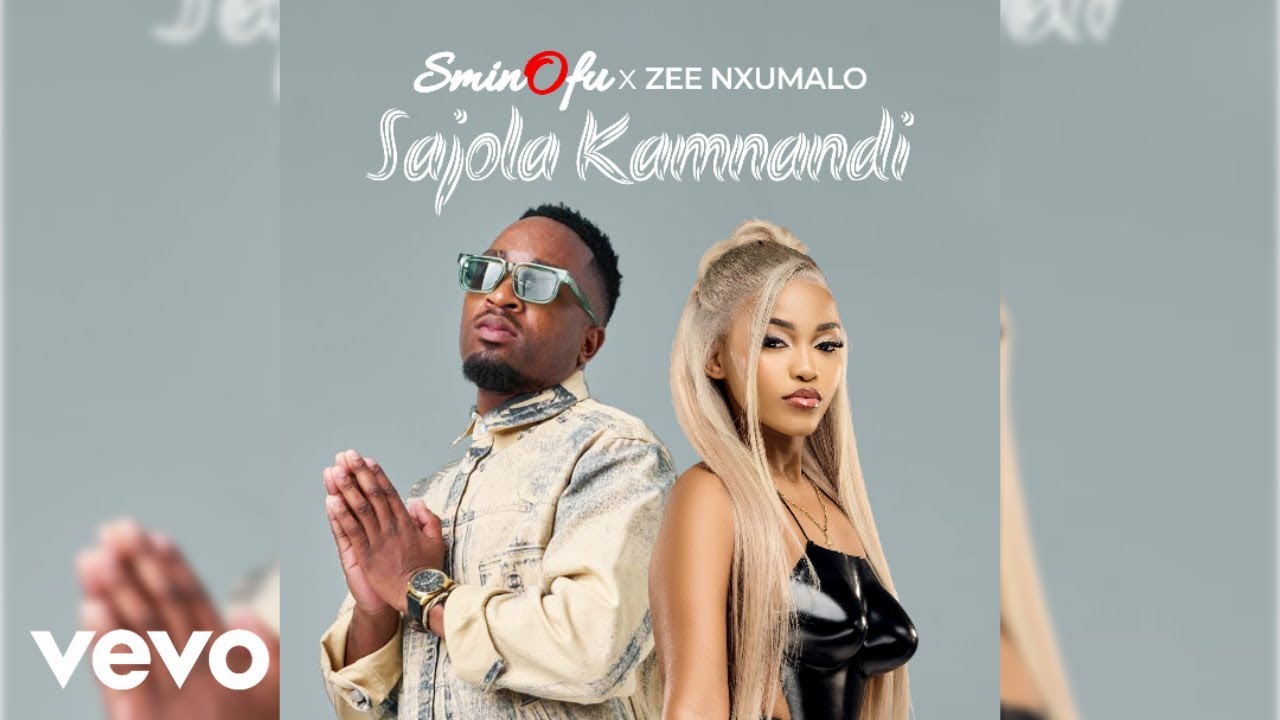 SMINOFU x ZEE NXUMALO - Sajola Kamnandi SMINOFU x ZEE NXUMALO - Sajola Kamnandi