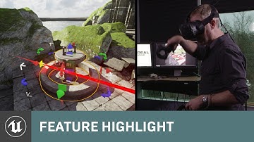 VR Editor: Building VR in VR with UE4 | Feature Highlight | Unreal Engine