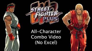 Street Fighter EX2 Plus (PS)  AllCharacter Combo Video (No Excel)