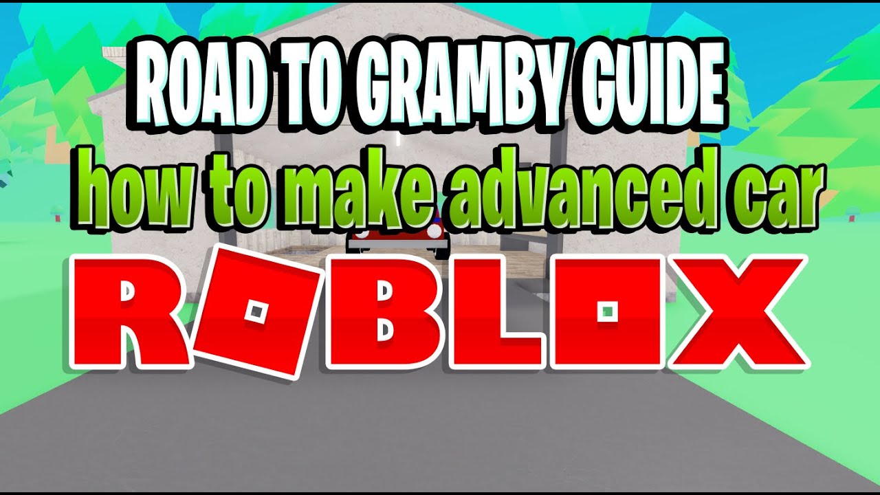 how to create an advanced car part 1 Guide Road to gramby