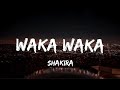 Shakira - Waka Waka(This Time For Africa) (Lyrics) ft.Freshlyground