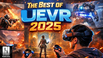 My TOP UEVR games of 2025!