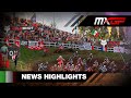 News highlights  mxgp of italy 2023 mxgp motocross