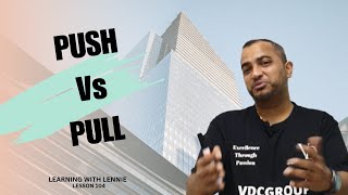 Lesson 104: Push Vs Pull by Learning with Lennie 204 views 9 months ago 10 minutes, 34 seconds