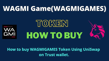 How to Buy WAGMI Game Token (WAGMIGAMES) Using UniSwap On Trust Wallet OR MetaMask Wallet