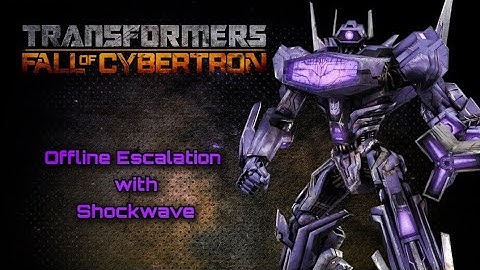 Transformers Fall Of Cybertron: Offline Escalation with Shockwave