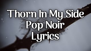 Thorn in My Side (Lyrics) - Nik Ammar, Lucy Underhill, Michael Orchard