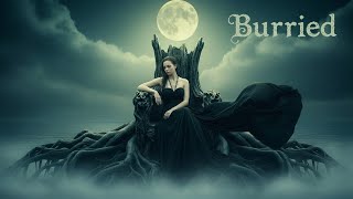 Burried - #gothicrock #gothicmusic #symphonicmetal