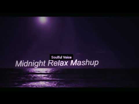 Midnight Relax mashup 2021  Best Romentic bollywood Mashup  Best Hindi Bollywood Song Mashup 2021