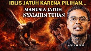 IBLIS JATUH KARENA PILIHAN… MANUSIA JATUH NYALAHIN TUHAN