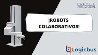 ROBOTS COLABORATIVOS - PRECISE AUTOMATION