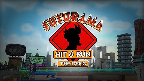 Futurama Hit & Run the Demo - Launch Trailer