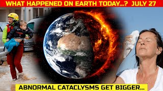 Cataclysms for the day 27.07.2023 - USA Tornado, Europe Tsunami, Russia Hurricane