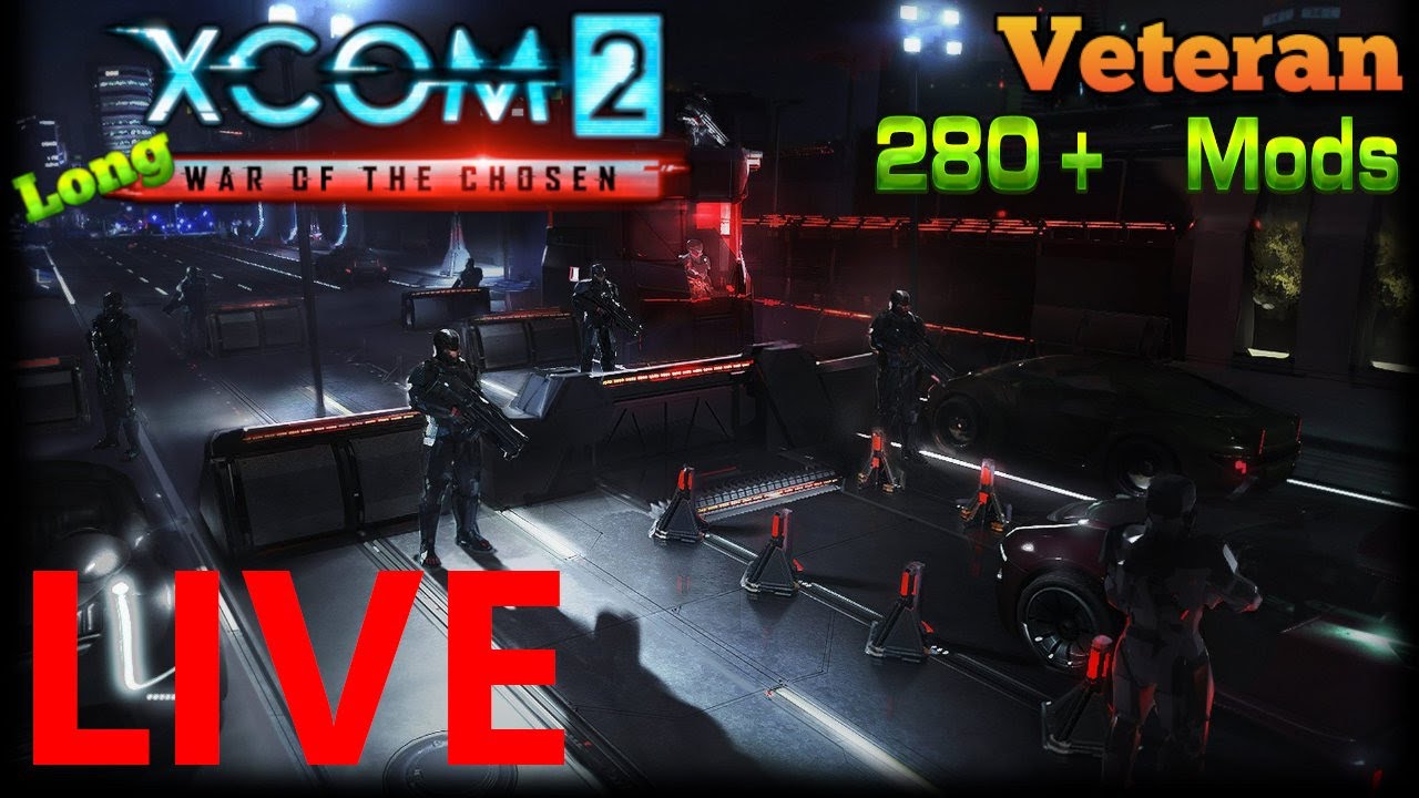 Live - XCOM 2: Long WotC - Veteran - Day 4 - Laser Weapons Today ...