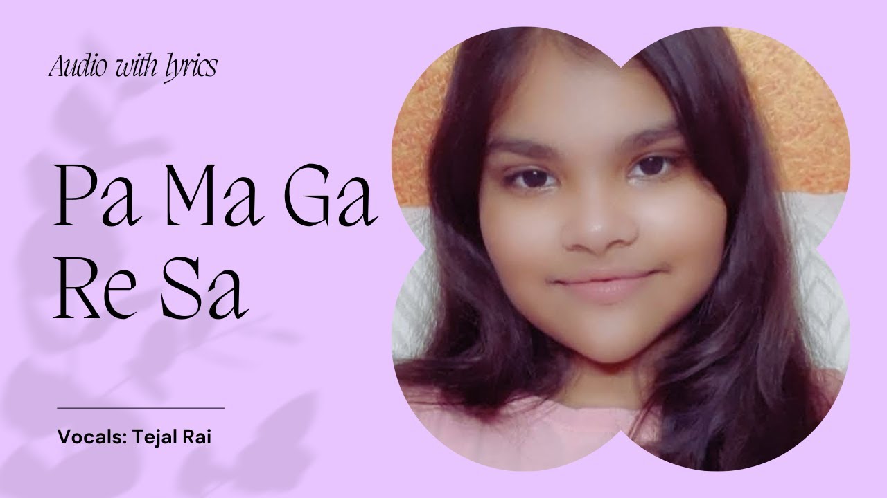 Pa Ma Ga Re Sa Audio with lyrics Cover by Tejal Rai Lata Mangeshkar