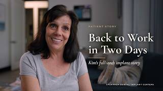 Full-Arch Dental Implants: Back to Work in Two Days | Kim’s Story