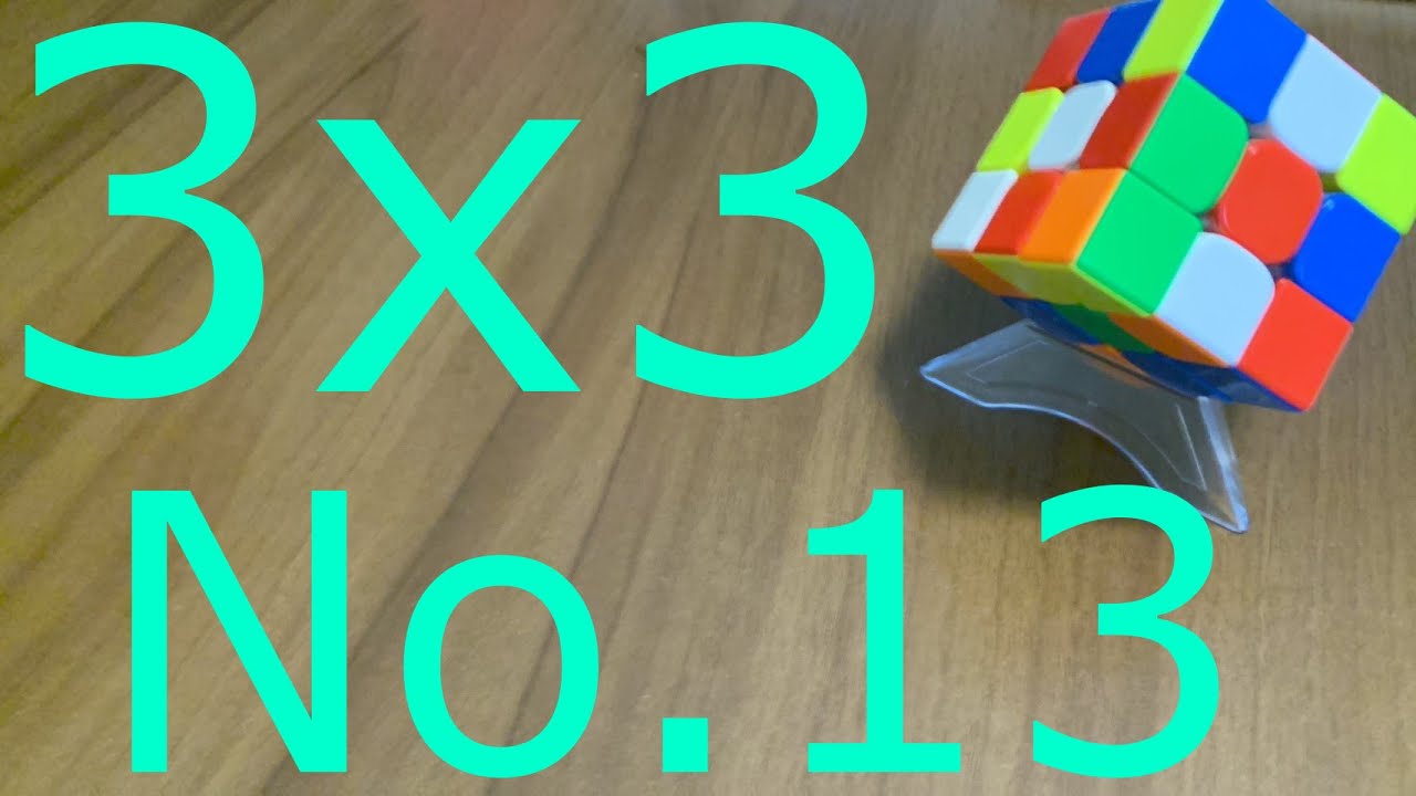[3x3 No.13] Solve Rubik's Cube U2 B R F R' U F U2 L2 B2 L2 U F2 U' D ...