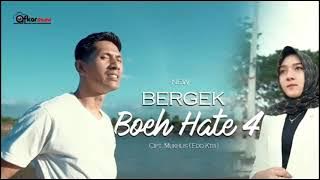 BERGEK - BOH HATE 4