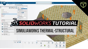 SimuliaWorks - THERMAL STRUCTURAL Tutorial