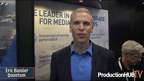 Quantum Enhances Xcellis Scale-out Storage with StorNext 6.2 and NVMe Technology at NAB NY 2018