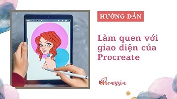 Làm quen với giao diện Procreate | Procreate cho người mới bắt đầu - Picassia