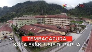 Tembagapura Kota Eksklusif di Papua