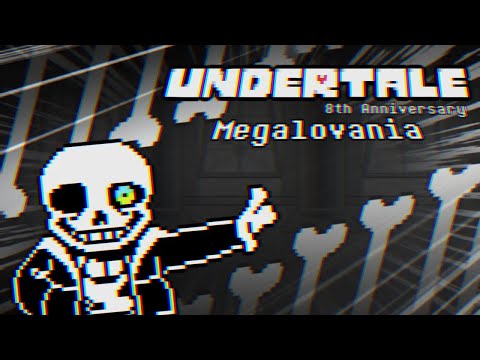 [UnderTale's 8th Anniversary] Megalovania