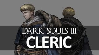 Dark Souls III - Class Intro: The Cleric