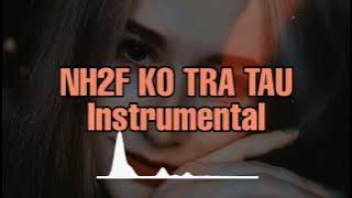 BEAT CINTA INSTRUMEN LIRIK ( COVER NH2F ) KO TRA TAU  _( MUSIK BEAT )