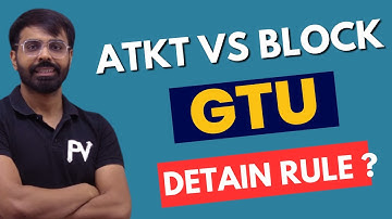 GTU DETAIN RULE 2023 |  ATKT Vs BLOCK |  FOR ALL GTU STUDENTS