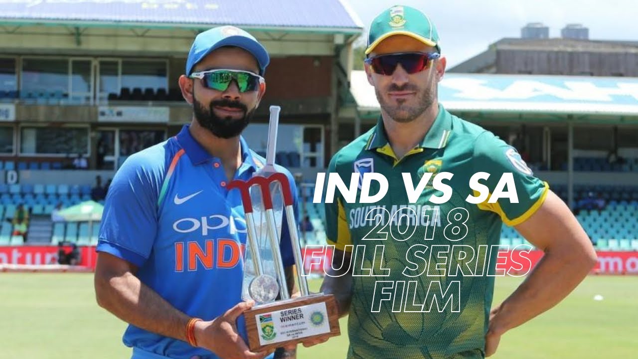 India Tour of South Africa  Series 2018 All six ODIS Film/Highlights 