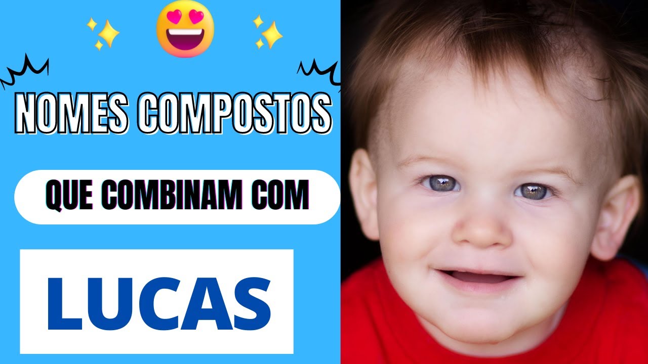 NOMES QUE COMBINAM COM LUCAS - YouTube
