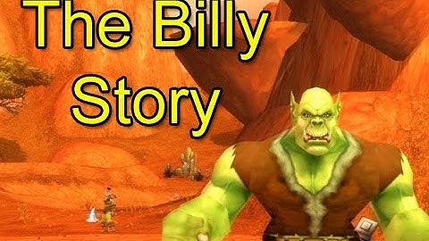 The Billy Story by Wowcrendor (WoW Machinima) | WoWcrendor