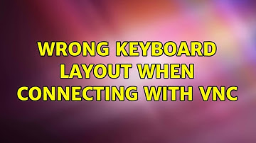 Ubuntu: Wrong keyboard layout when connecting with VNC