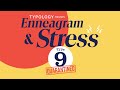 ENNEAGRAM & STRESS || TYPE 9