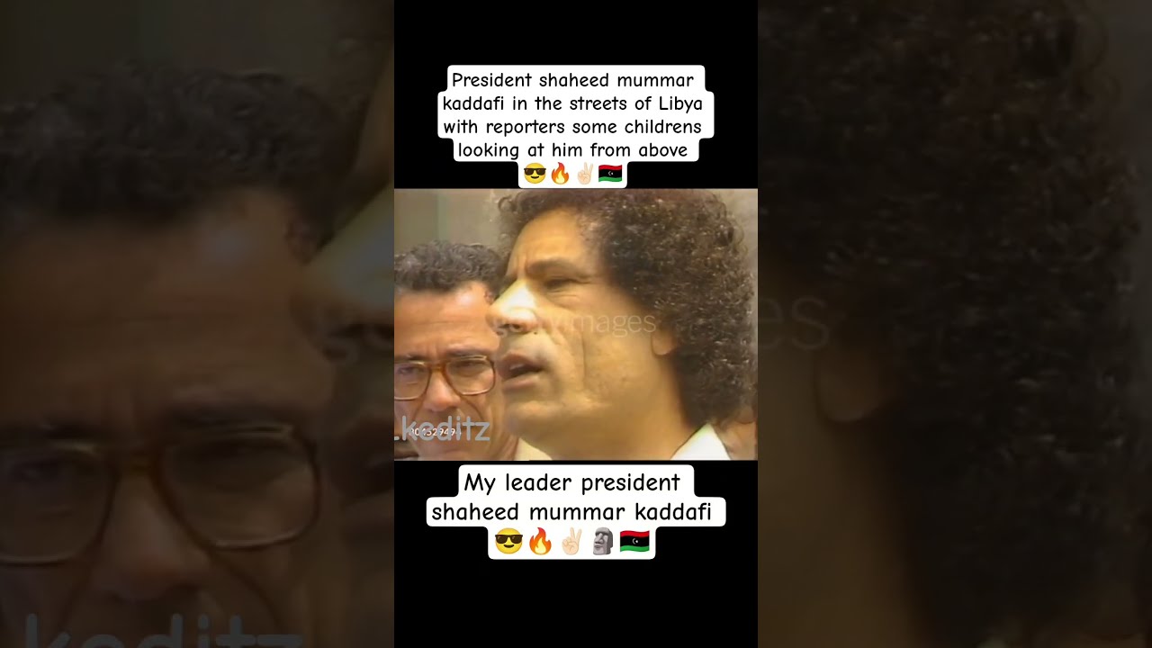 Mummar Kaddafi In The Streets Of Libya Some Childrens Looking Him From Above Shortvideo Short